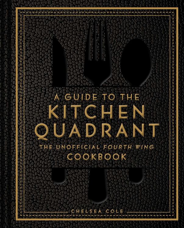 Produktbild: A Guide to the Kitchen Quadrant: The Unofficial Fourth Wing Cookbook