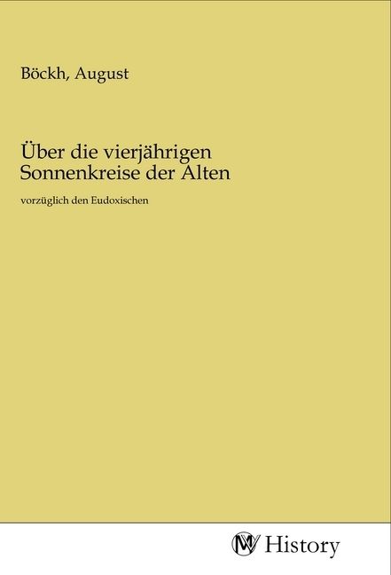 Produktbild: &Uuml;ber die vierj&auml;hrigen Sonnenkreise der Alten