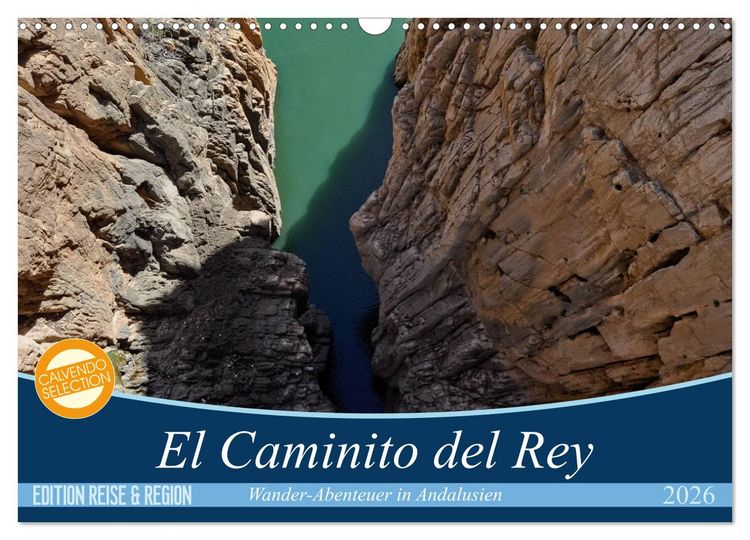 Produktbild: El Caminito del Rey (Wandkalender 2026 DIN A3 quer), CALVENDO Monatskalender