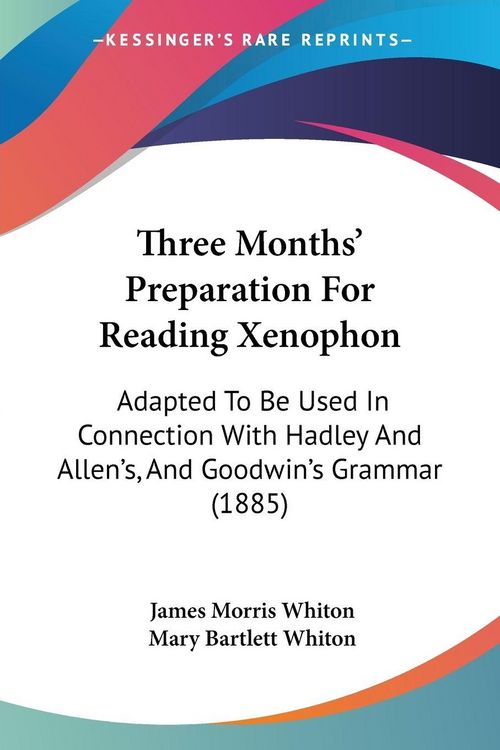 Produktbild: Three Months' Preparation For Reading Xenophon