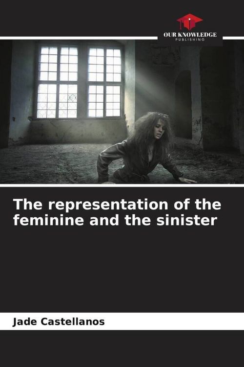 Produktbild: The representation of the feminine and the sinister