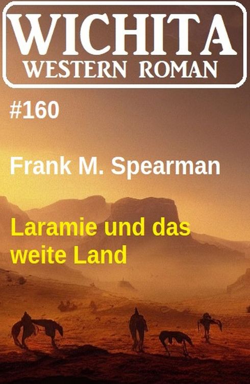 Produktbild: Laramie und das weite Land: Wichita Western Roman 160