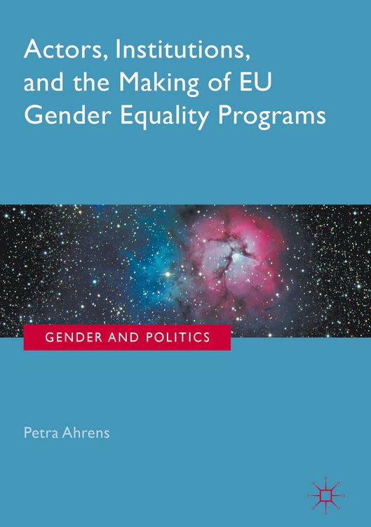 Produktbild: Actors, Institutions, and the Making of EU Gender Equality Programs