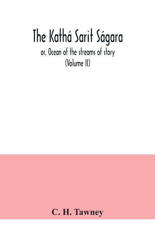 Produktbild: The Kath&aacute; sarit s&aacute;gara; or, Ocean of the streams of story (Volume II)