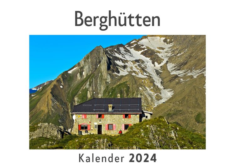 Produktbild: Bergh&uuml;tten (Wandkalender 2024, Kalender DIN A4 quer, Monatskalender im Querformat mit Kalendarium, Das perfekte Geschenk)