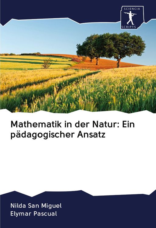 Produktbild: Mathematik in der Natur: Ein p&auml;dagogischer Ansatz
