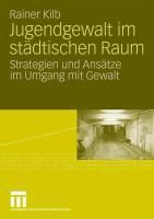 Produktbild: Jugendgewalt im st&auml;dtischen Raum