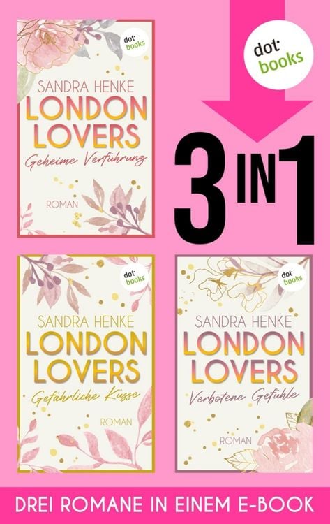 Produktbild: LONDON LOVERS: Geheime Verf&uuml;hrung - Gef&auml;hrliche K&uuml;sse - Verbotene Gef&uuml;hle
