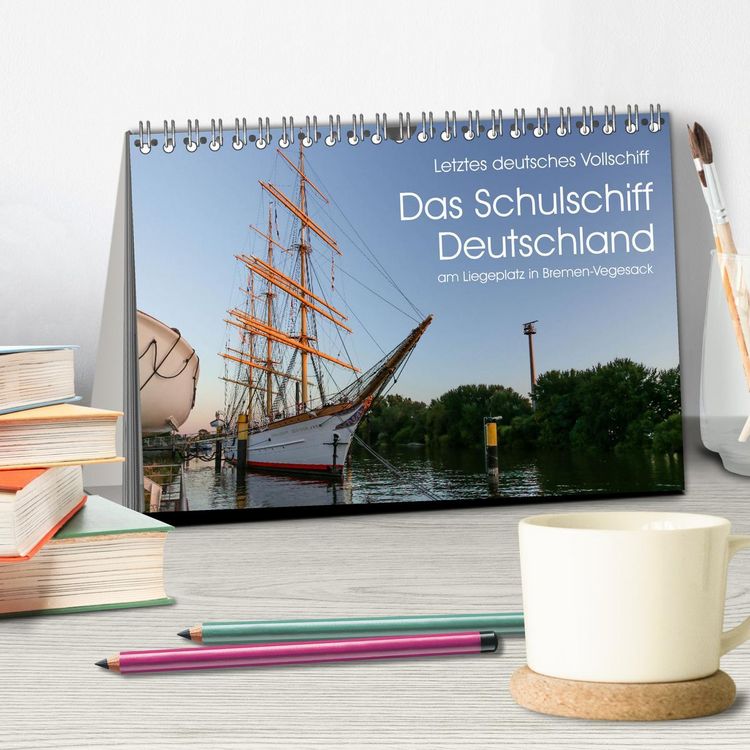 Produktbild: Letztes deutsches Vollschiff DAS SCHULSCHIFF DEUTSCHLAND (Tischkalender 2026 DIN A5 quer), CALVENDO Monatskalender