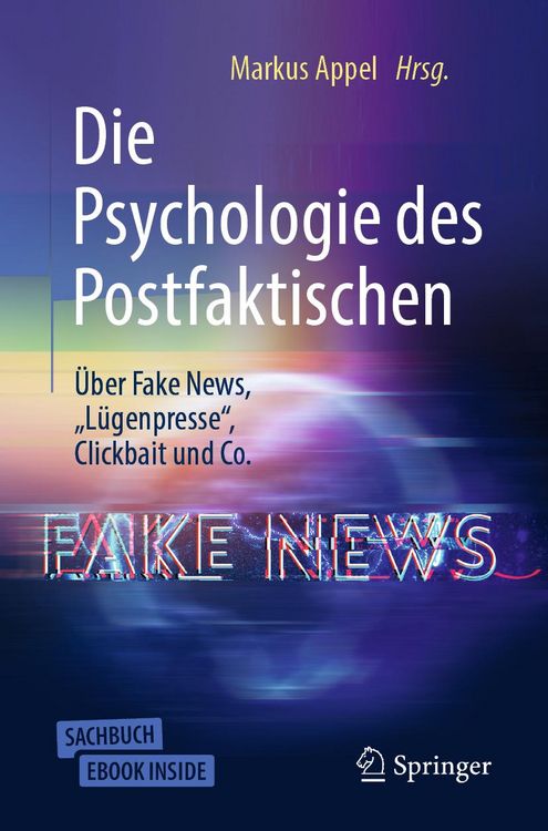 Produktbild: Die Psychologie des Postfaktischen: &Uuml;ber Fake News, "L&uuml;genpresse", Clickbait & Co.