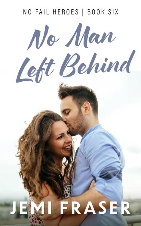 Produktbild: No Man Left Behind (No Fail Heroes, #6)