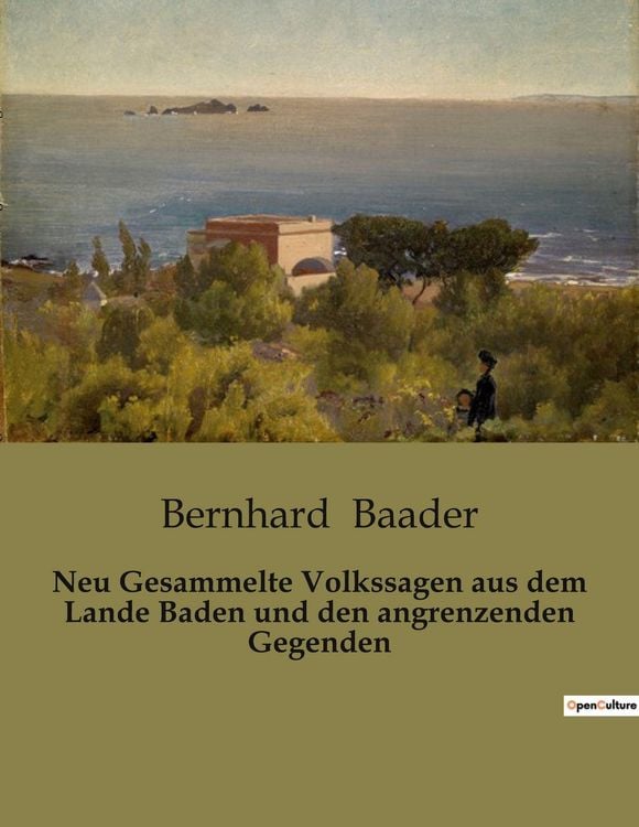 Produktbild: Neu Gesammelte Volkssagen aus dem Lande Baden und den angrenzenden Gegenden