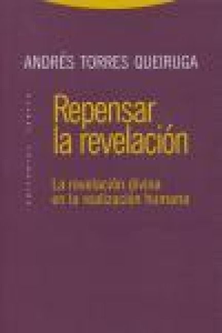 Produktbild: Repensar la revelaci&oacute;n : la revelaci&oacute;n divina en la realizaci&oacute;n humana