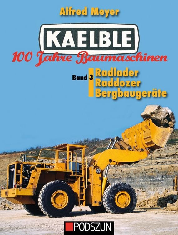 Produktbild: Kaelble 100 Jahre Baumaschinen Band 3