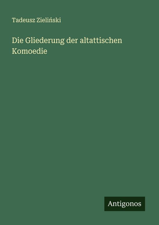 Produktbild: Die Gliederung der altattischen Komoedie