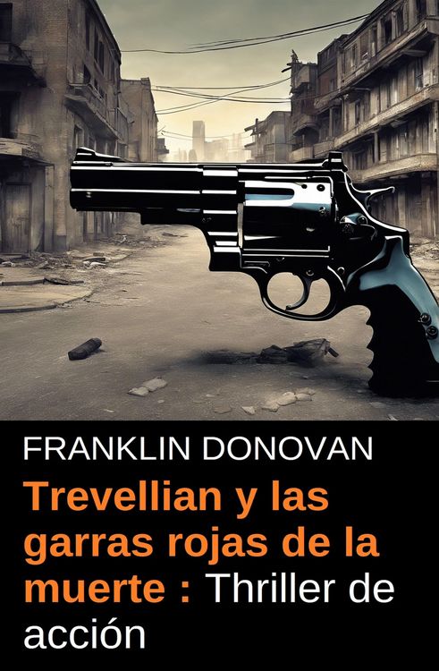 Produktbild: Trevellian y las garras rojas de la muerte : Thriller de acci&oacute;n
