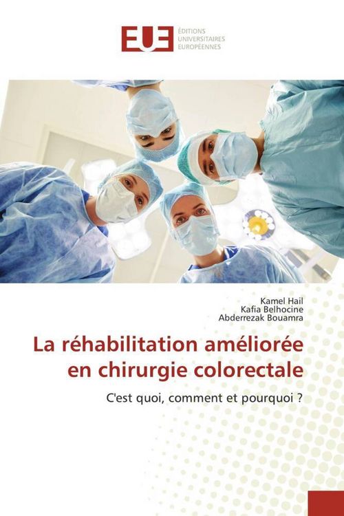 Produktbild: La r&eacute;habilitation am&eacute;lior&eacute;e en chirurgie colorectale