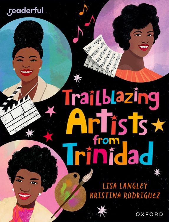 Produktbild: Readerful Independent Library: Oxford Reading Level 15: Trailblazing Artists from Trinidad