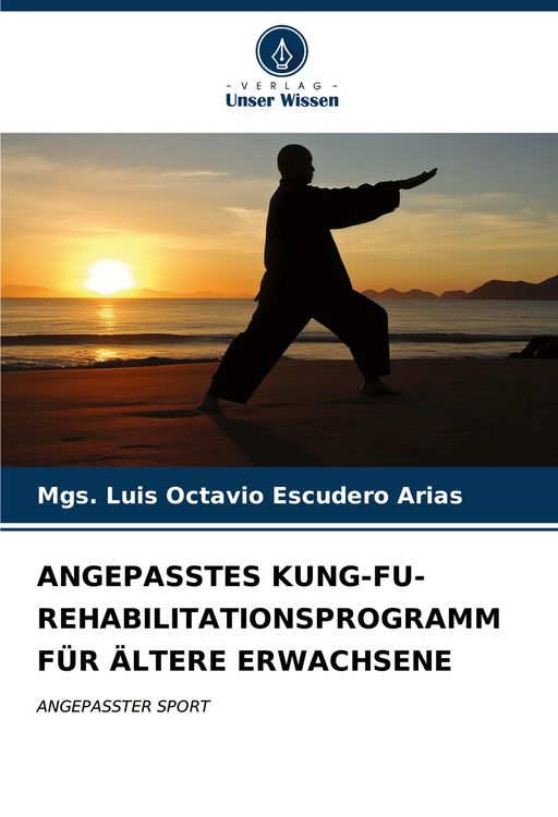 Produktbild: Angepasstes Kung-Fu-Rehabilitationsprogramm f&uuml;r &Auml;ltere Erwachsene