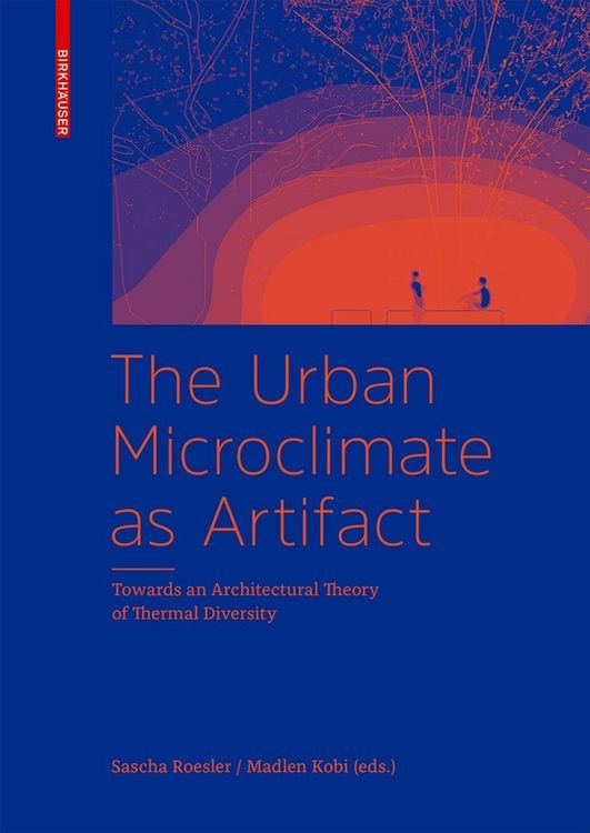 Produktbild: The Urban Microclimate as Artifact