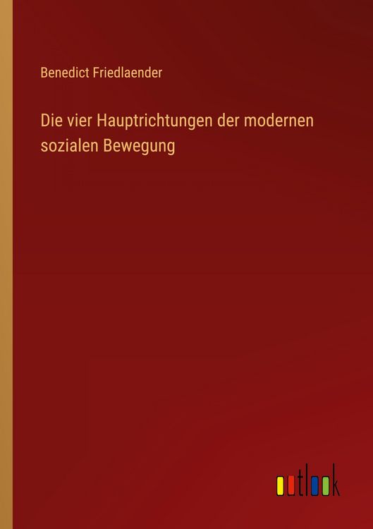 Produktbild: Die vier Hauptrichtungen der modernen sozialen Bewegung