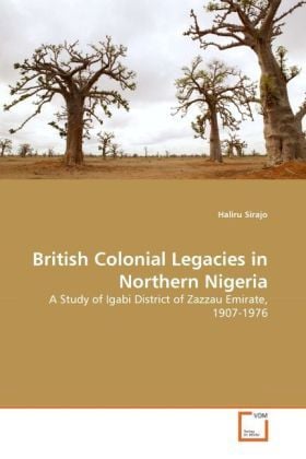 Produktbild: Sirajo, H: British Colonial Legacies in Northern Nigeria
