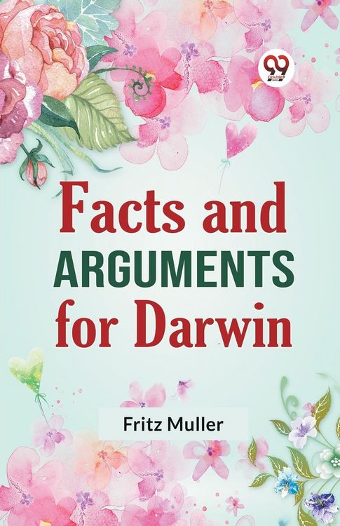 Produktbild: Facts And Arguments For Darwin