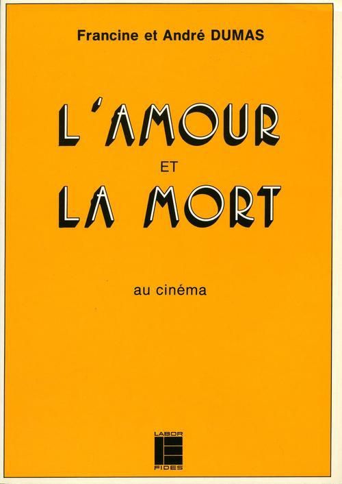 Produktbild: L'amour et la mort au cin&eacute;ma (1945-1982)