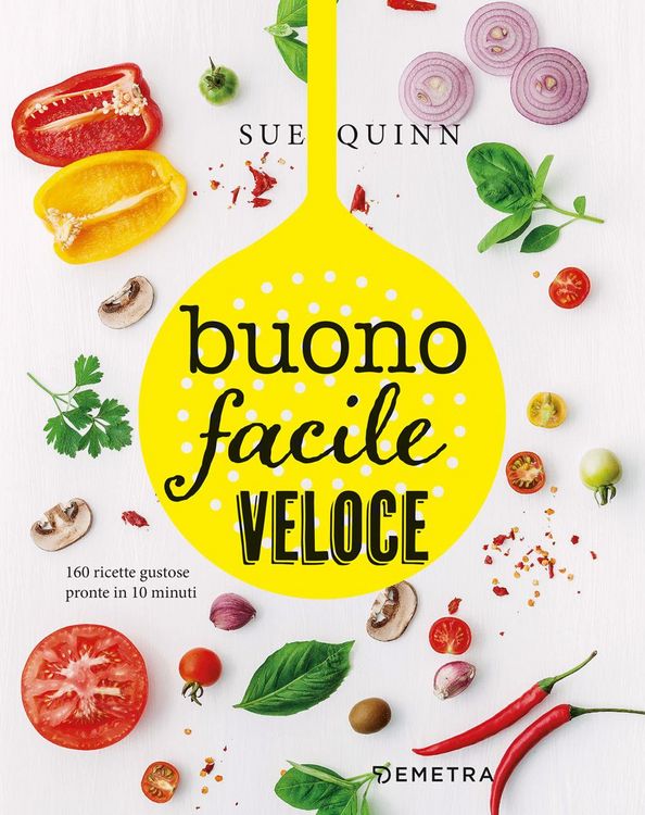 Produktbild: Buono facile veloce. 160 ricette gustose pronte in 10 minuti