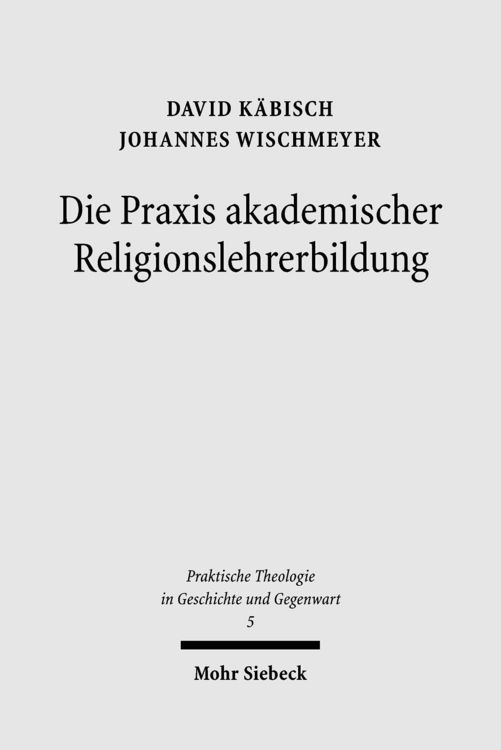 Produktbild: Die Praxis akademischer Religionslehrerbildung