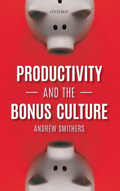 Produktbild: Productivity and the Bonus Culture