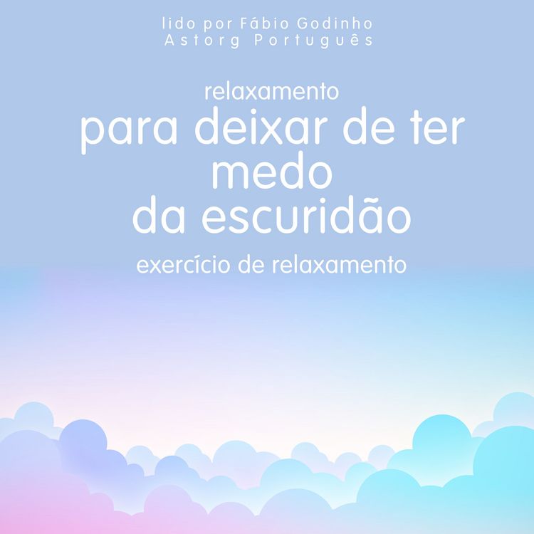 Produktbild: Relaxamento para deixar de ter medo do escuro: exerc&iacute;cio de relaxamento