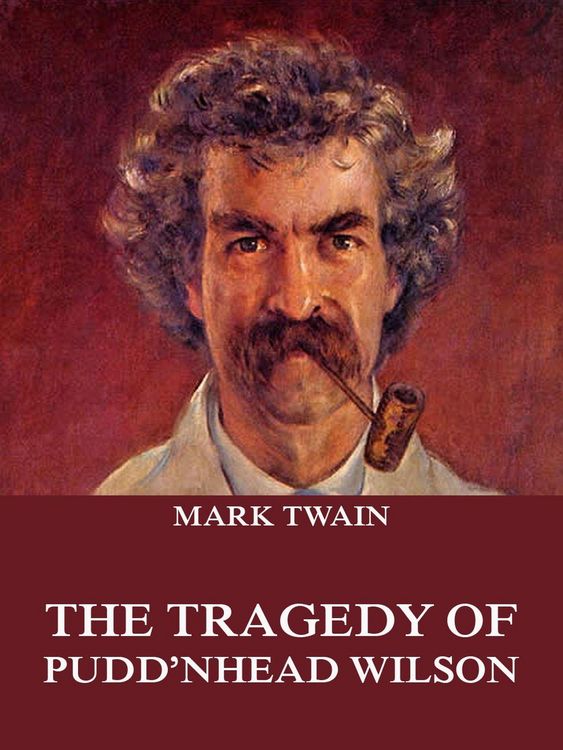 Produktbild: The Tragedy Of Pudd'nhead Wilson