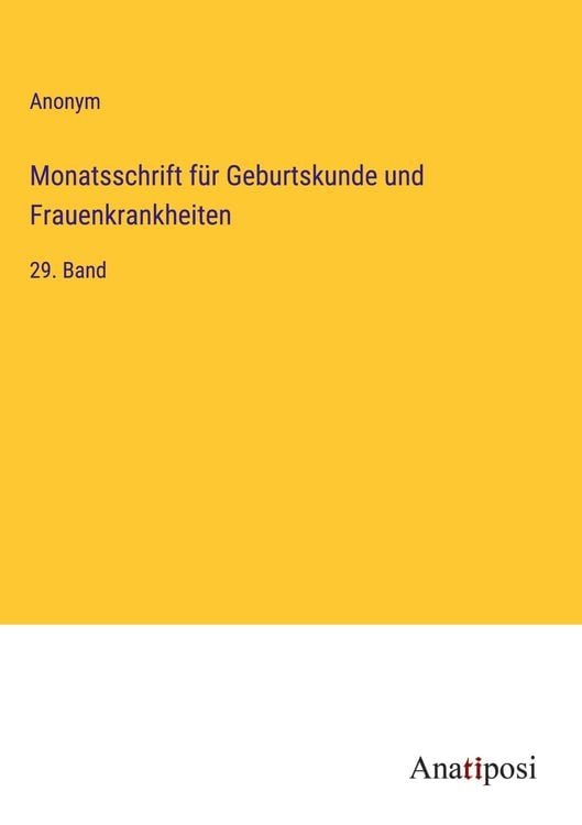 Produktbild: Monatsschrift f&uuml;r Geburtskunde und Frauenkrankheiten