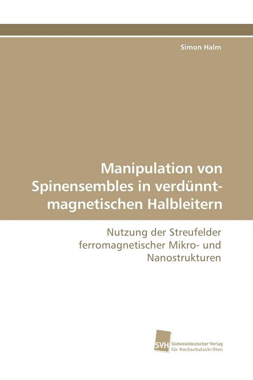Produktbild: Manipulation von Spinensembles in verd&uuml;nnt-magnetischen Halbleitern