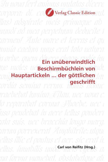 Produktbild: Ein un&uuml;berwindtlich Beschirmb&uuml;chlein von Hauptartickeln ... der g&ouml;ttlichen geschrifft