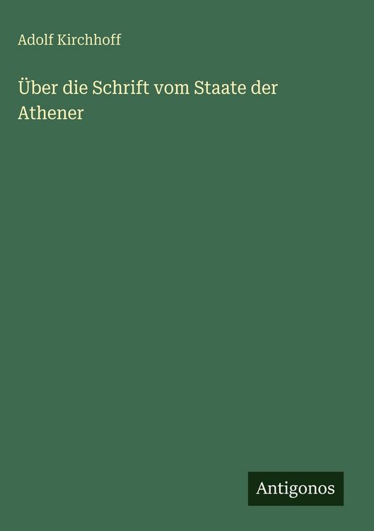 Produktbild: &Uuml;ber die Schrift vom Staate der Athener