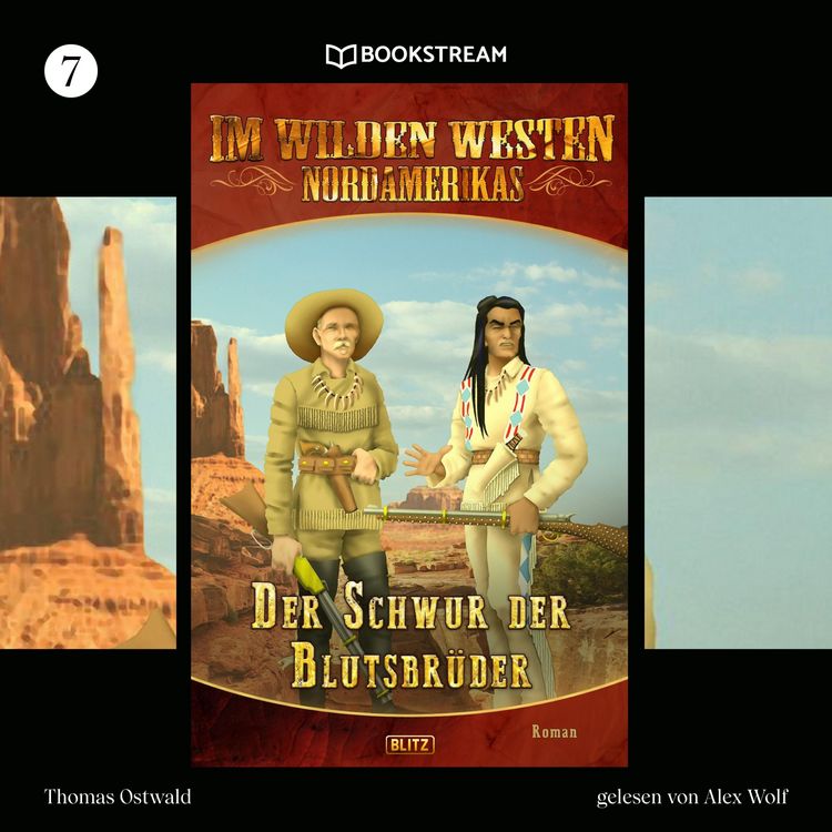 Produktbild: Im Wilden Westen Nordamerikas, Folge 7: Der Schwur der Blutsbr&uuml;der
