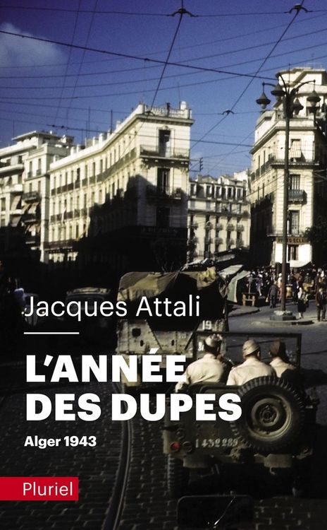 Produktbild: L'ann&eacute;e des dupes : Alger, 1943