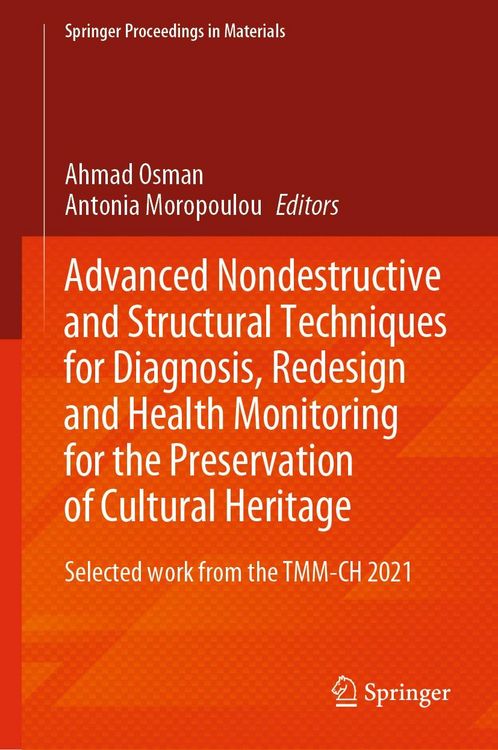 Produktbild: Advanced Nondestructive and Structural Techniques for Diagnosis, Redesign and Health Monitoring for the Preservation of Cultural Heritage