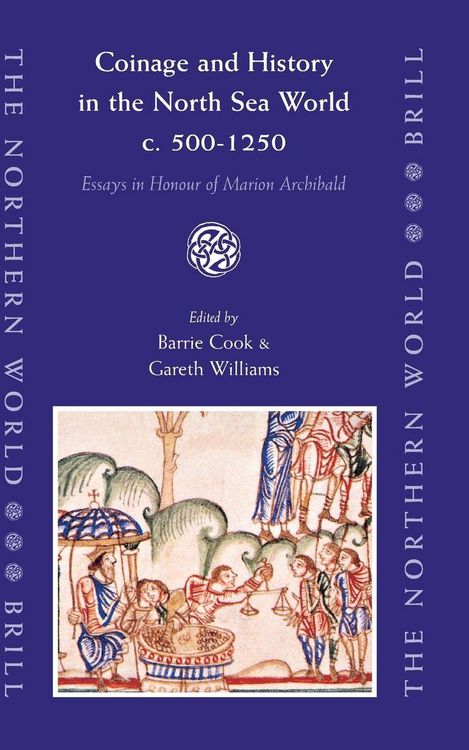 Produktbild: Coinage and History in the North Sea World, c. AD 500-1250