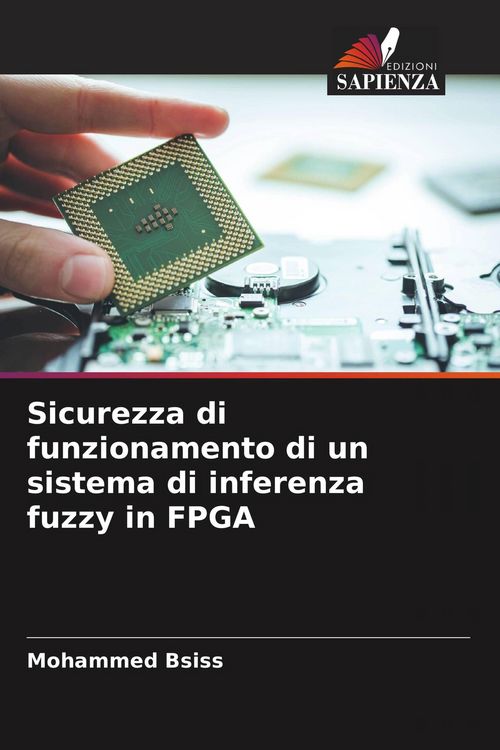 Produktbild: Sicurezza di funzionamento di un sistema di inferenza fuzzy in FPGA