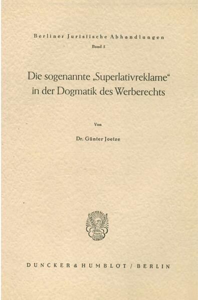 Produktbild: Die sogenannte "Superlativreklame" in der Dogmatik des Werberechts.