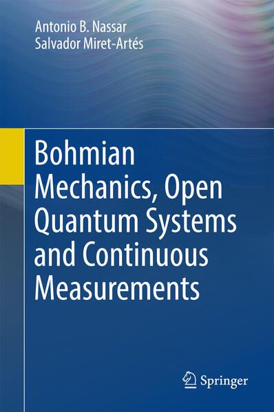 Produktbild: Bohmian Mechanics, Open Quantum Systems and Continuous Measurements