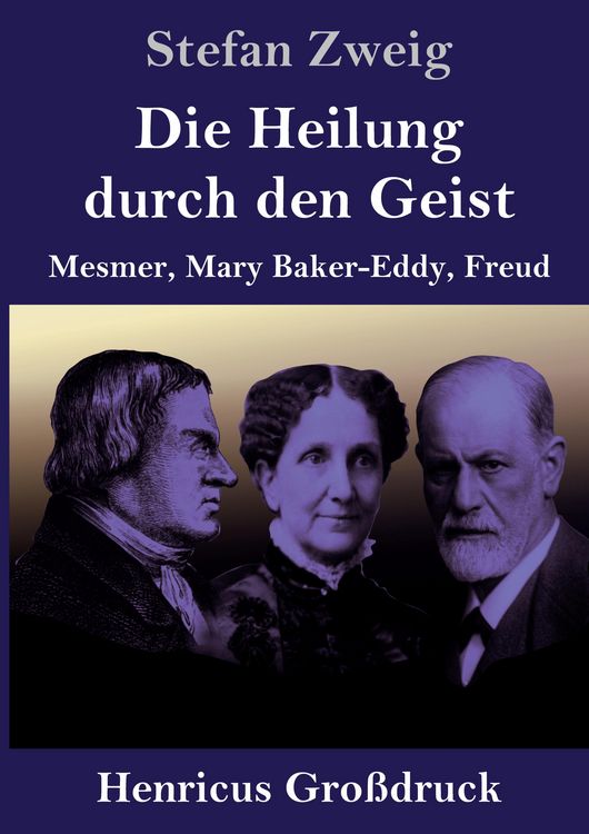 Produktbild: Die Heilung durch den Geist (Gro&szlig;druck)
