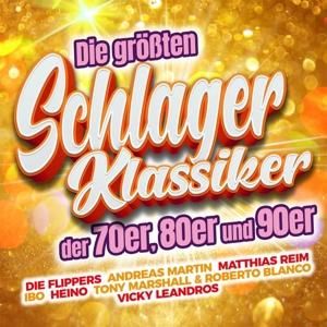 Produktbild: Die gr&ouml;&aacute;ten Schlager Klassiker der 70er,80er und