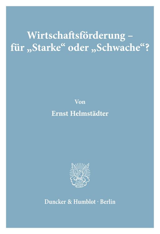 Produktbild: Wirtschaftsf&ouml;rderung - f&uuml;r "Starke' oder "Schwache'?