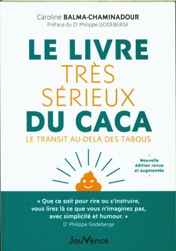 Produktbild: Le livre tr&egrave;s s&eacute;rieux du caca : le transit au-del&agrave; des tabous