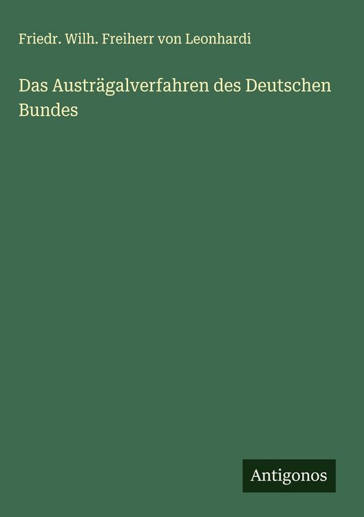 Produktbild: Das Austr&auml;galverfahren des Deutschen Bundes