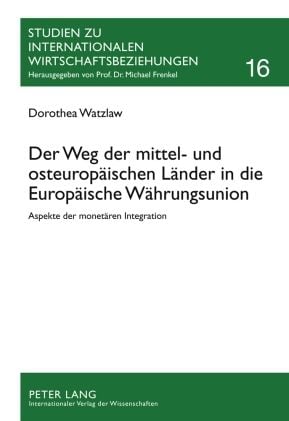 Produktbild: Der Weg der mittel- und osteuropaeischen Laender in die Europaeische Waehrungsunion